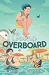 Going Overboard by Caroline Huntoon Going Overboard by Caroline Huntoon