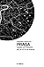 Praga. Guida letteraria alla città di Kafka