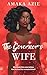 The Governor's Wife by Amaka Azie