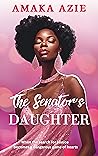 The Senator's Daughter (Abuja Friends)