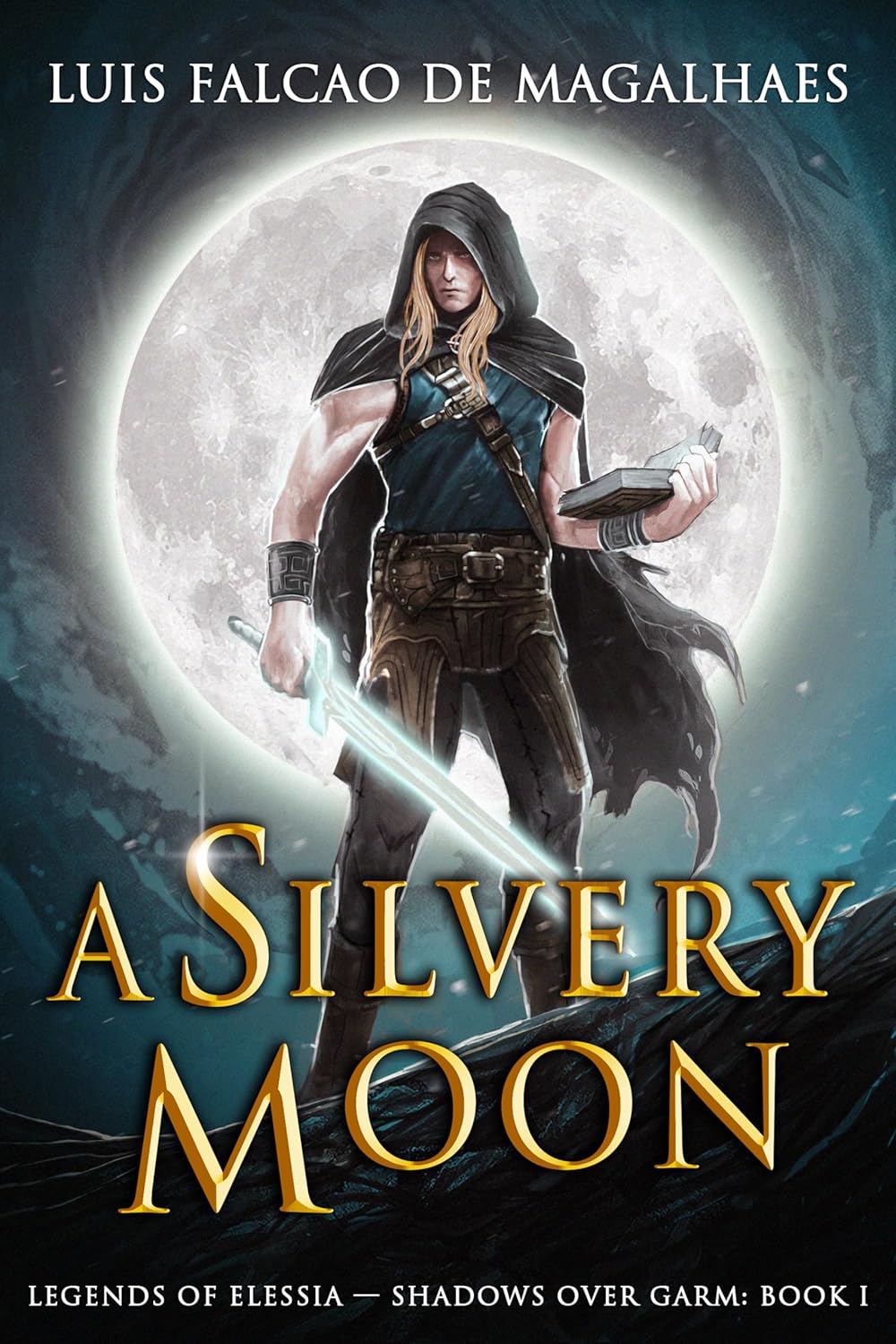 A Silvery Moon (Legends of Elessia - Shadows Over Garm, #1)