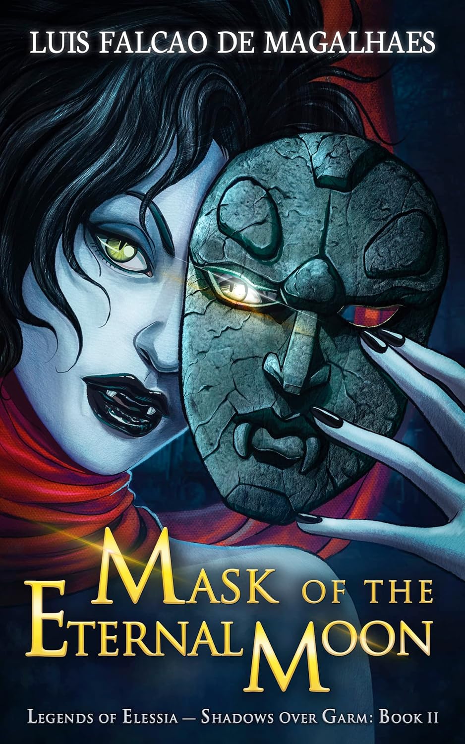 Mask of the Eternal Moon (Legends of Elessia - Shadows Over Garm, #2)