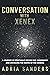 Conversation with Xenex: A journey of spiritually driven self-awakening and unveiling the truths of the cosmos