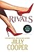 Rivals by Jilly Cooper Rivals by Jilly Cooper