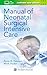 Manual of Neonatal Surgical Intensive Care by Anne R. Hansen