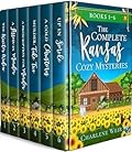 The Complete Kansas Cozy Mysteries Books 1–6