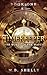 Timekeeper: The World in the Watch (The Timekeeper of Mundrelóg, #1)