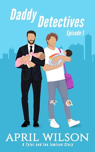 Daddy Detectives : A Tyler and Ian Jamison Story (Episode 1)