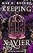 Keeping Xavier
