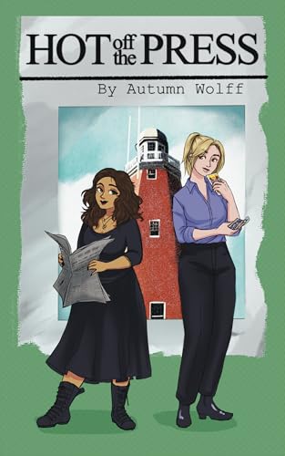 Hot Off the Press (Kindle Edition)