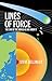 Lines of Force: The End of the World as We Know It