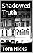 Shadowed Truth