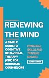 Renewing The Mind...
