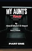 My Aunt's House: part one