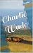 Charlie Wade