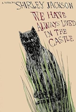 We Have Always Lived in the Castle