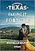 Faking It with a Fortune (The Fortunes of Texas Secrets of Fortune's Gold Ranch #1) by Michelle Major