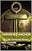 Tarnished Anchor (A Cole Or...