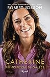 Catherine, princi...