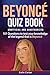 Beyoncé Quiz Book: 101 Ques...
