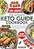 The Ultimate Keto Guide Cookbook by Alma Loxley