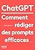 Le Petit livre de ChatGPT - Comment rédiger des prompts efficaces