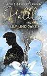 Haltlos - Lily un...
