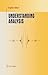 Understanding Analysis (Undergraduate Texts in Mathematics)