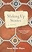 Making Up Stories by Susan Myhre Hayes