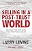 Selling in a Post-Trust World by Larry Levine