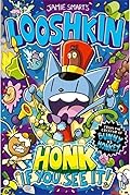 Looshkin: Honk If You See It!