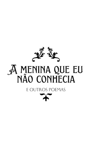 A menina que eu não conhecia: Outros poemas #2 (Portuguese Edition)