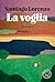 La voglia (Italian Edition)