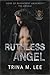 Ruthless Angel: A Dark College Romance: Gods of RU: The Angels (Gods of Ravencrest University Book 5)