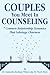 Couples You Meet in Counseling by Dr. Samantha Rodman Whiten