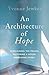 An Architecture of Hope: re...
