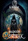Maldición Montdrak: Más allá de la muerte (Spanish Edition)
