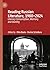 Reading Russian Literature, 1980–2024 by Otto Boele