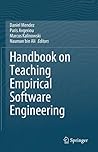 Handbook on Teaching Empirical Software Engineering