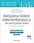 Pratiquer la thérapie cognitive processuelle - Un nouveau mod... by Anne-Françoise Chaperon