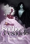 Sonho e Pesadelo by Marina Dutra