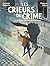 Les Crieurs du crime: La Be...