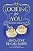 Looking for You (The Perfect Passion Company, #4)
