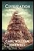 Civilization: The Great Cities of the Ancient World: A Visually Stunning Journey Through Time