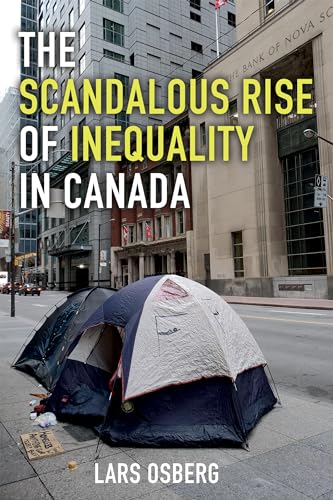 The Scandalous Rise of Inequality in Canada (Paperback)