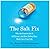 The Salt Fix: Why the Experts Got It All Wrong--And How Eating More Might Save Your Life