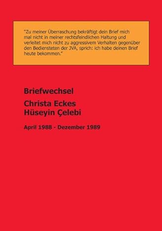 Briefwechsel Christa Eckes und Hüseyin Çelebi: April 1988 - Dezember 1989