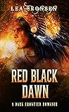 Red Black Dawn: A Dark Frontier Romance Red Black Dawn: A Dark Frontier Romance
