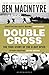 Bloomsbury Double Cross The True Story of The D-Day Spies.