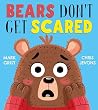 Bloomsbury Bears Dont Get Scared. Bloomsbury Bears Dont Get Scared.